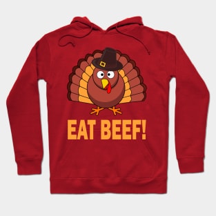 eat beef turkey 2eat beef turkey 2Describe your design in a short sentence or two! Hoodie